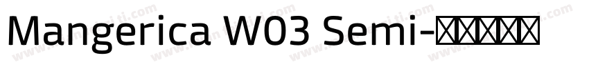 Mangerica W03 Semi字体转换